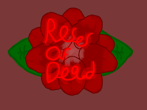 OFFICIAL ROSES OF DEAD ACCOUNT :3
