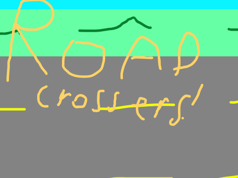 ROAD CROSSERS! ver. 1