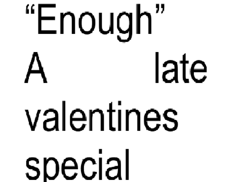 Enough || Poem 