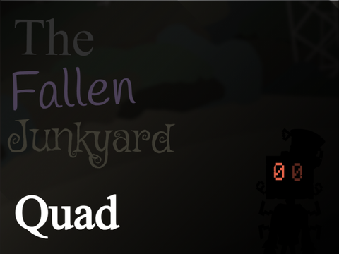 The Fallen Junkyard - Quad