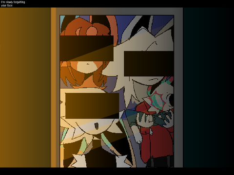 I'm slowly forgetting your face.