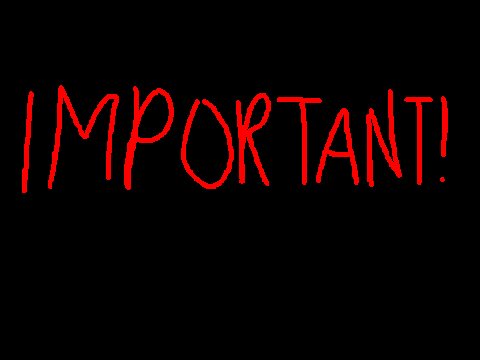 IMPORTANT NOTICE!!!!!!!!