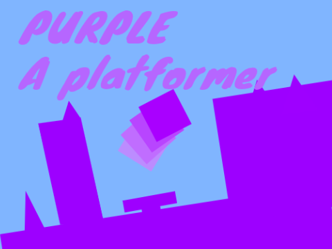 PURPLE || A PLATFORMER