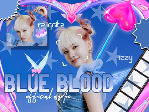  ⋆ ̊. BLUE BLOOD ➤ AUDIO ⋆˚꩜｡