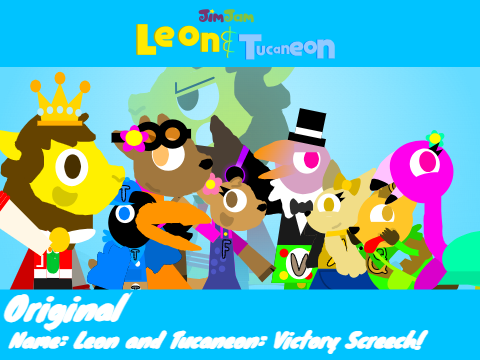 Leon and Tucaneon: Victory Screech! But They Say "AAAAAAAAA!!!!" Instead of A Victory Screech
