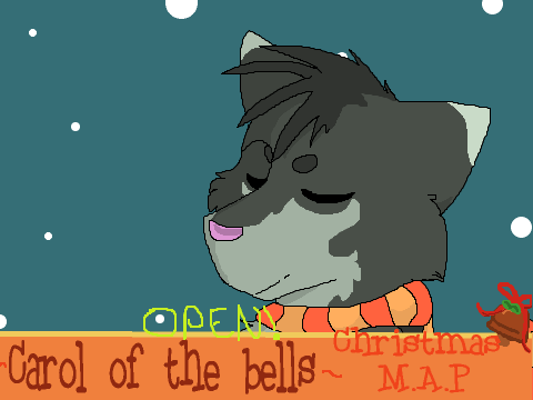 -Carol of the bells- (Christmas MAP) OPEN