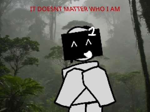 it doesn’t matter who i am james (template!!