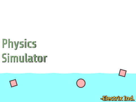 Physics Simulator (Liquids & Objects)