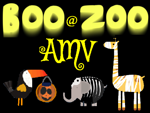 Boo at the Zoo AMV
