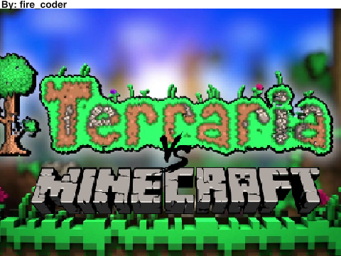 Terraria v.s Minecraft