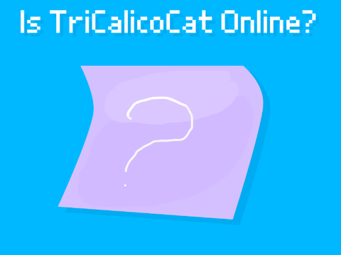 Is TriCalicoCat online?