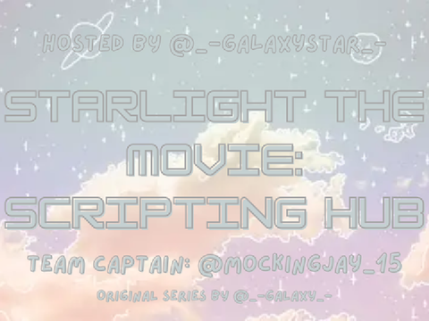 STARLIGHT THE MOVIE - SCRIPTING HUB