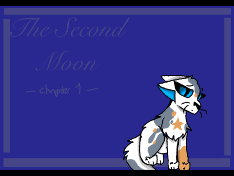 The Second Moon ~ Chapter One