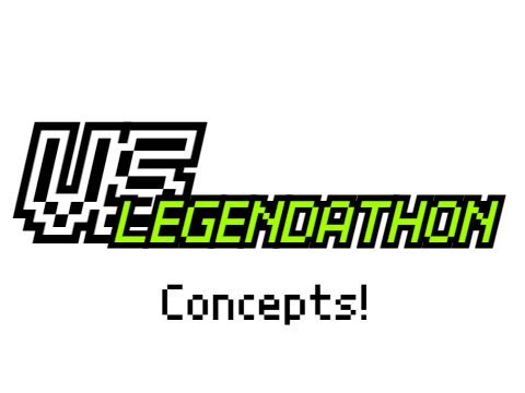 VS Legendathon Concepts