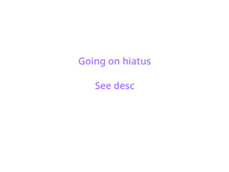 Going on hiatus