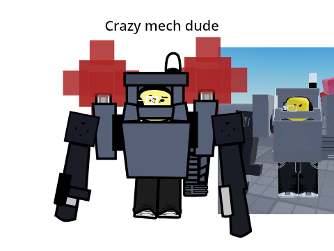 Crazy mech dude!!!