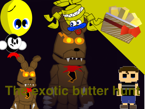 the exotic butters hunt (remix and continue the stor remix remix remix remix