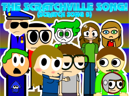 The Scratchville song! (SS5)
