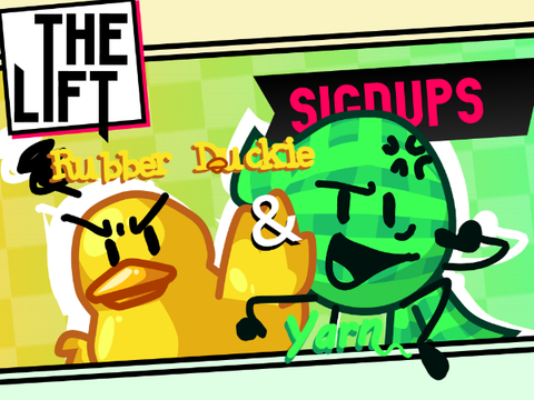 THE LIFT - SIGNUPS! Rubber Duckie or Yarn