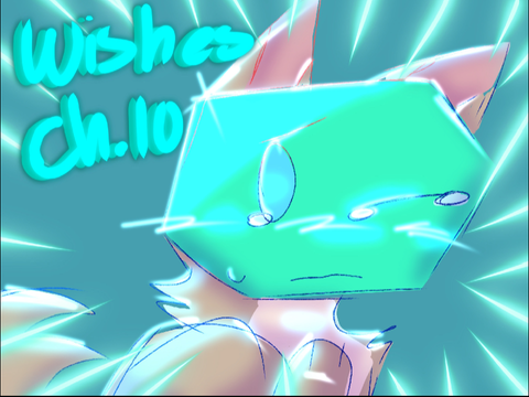 Wishes ~ chapter 10