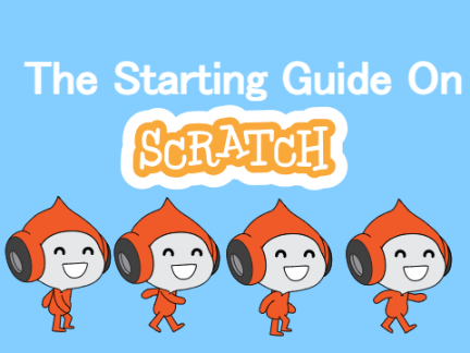 The Starting Guide On Scratch