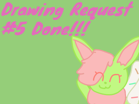 Drawing Request #5 Done!!!