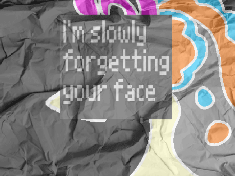 ☆ -- I'm slowly forgetting your face , MEMIX