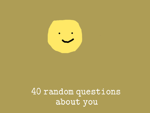 ✨ 40 random questions about you ✨