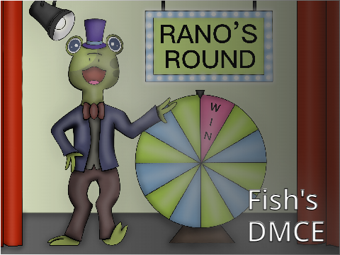~ Rano's Round ~ DMCE ~