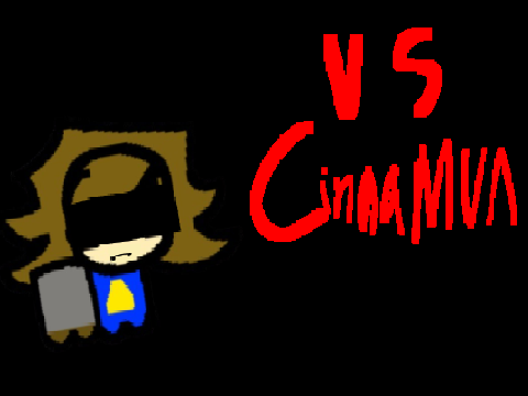 vs. Cinnamun (INTRO)