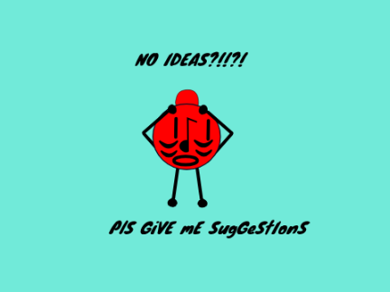 No IdEAs?!?!?!