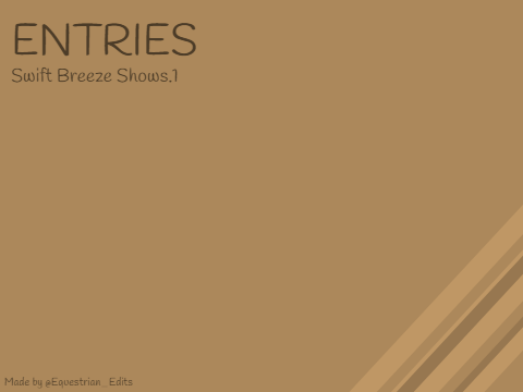 Entries | Swift Breeze Shows.1