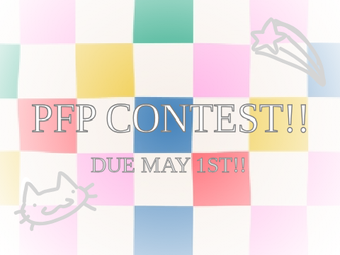 pfp contest!! ～(つˆωˆ)つ｡☆ (CLOSED)