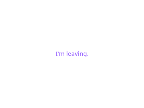 Goodbye (for real this time)