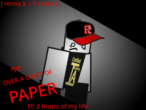 AYF: over a sheet of paper [R5] Im possibly going insane right now lol