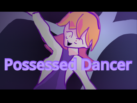 Possessed Dancer ft. Adachi Rei