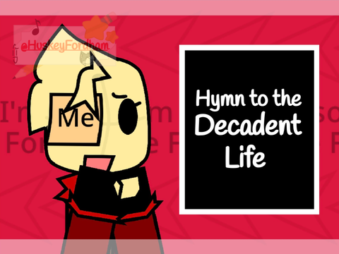 ⋘ 『  Hymn to the Decadent Life ➔ ⚝ ➔ Animeme 』⋙