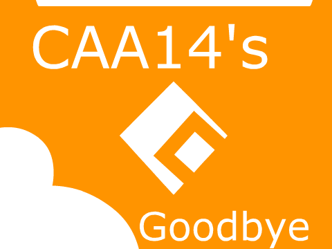 CAA14's Goodbye