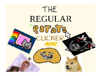 The regular potato clicker MEMES