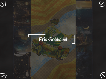  《 ⁂⋆ Notice + Eric (Ermie) Goldwind =3 ⋆ »