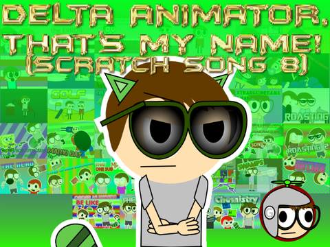 Delta animator, that's my name! (SS8)