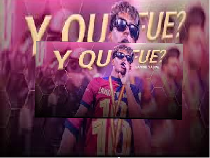 Y QU FUE?