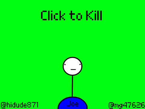 Click to kill