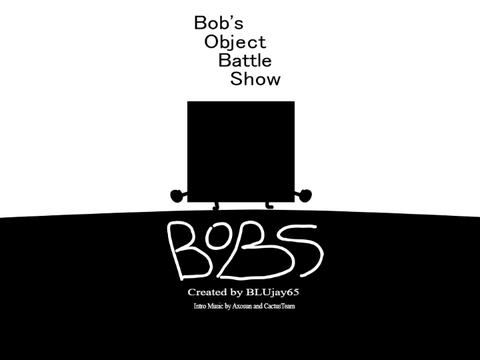 BOBS: Intro but i changed some things
