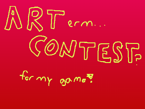 WOAH !! Art contest maybe?