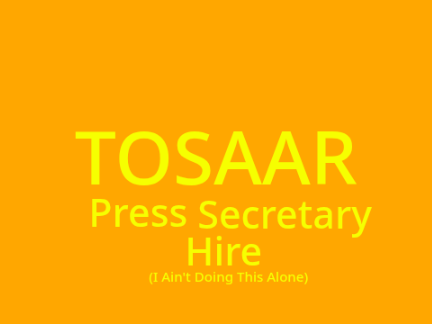 TOSAAR Press Secretary Hire