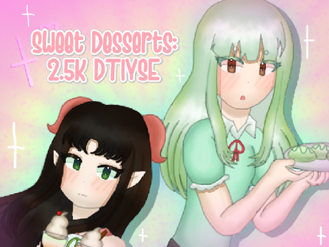 ※ Sweet Desserts ¦ 2.5 DTIYSE ※
