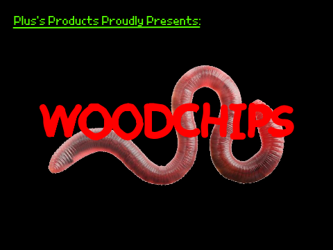 WOODCHIPS|| (WIP) I fed my worm radioactive mess 