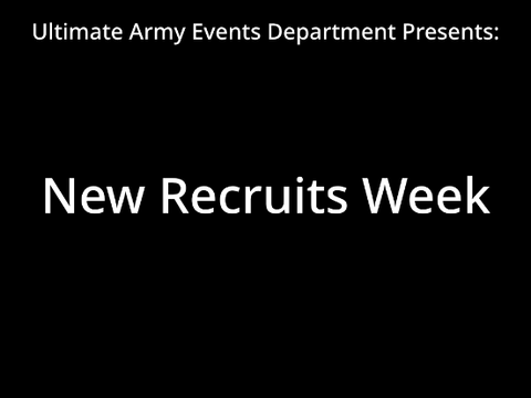 Ultimate Army Events - New Recruits Week
