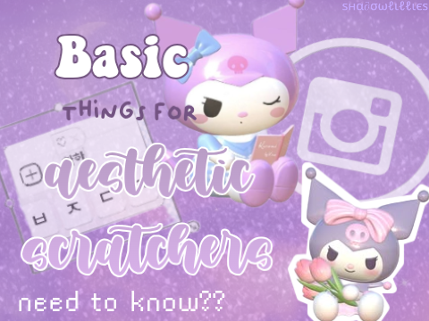 Basic Things For Aesthetic Scratchers